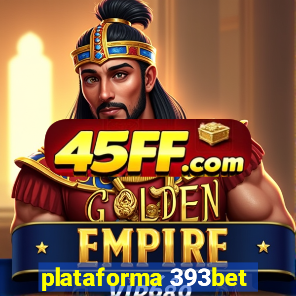plataforma 393bet